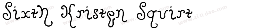 Sixth Kristen Squirt字体转换